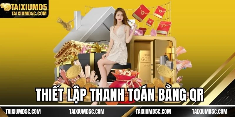 Thiết lập thanh toán bằng QR