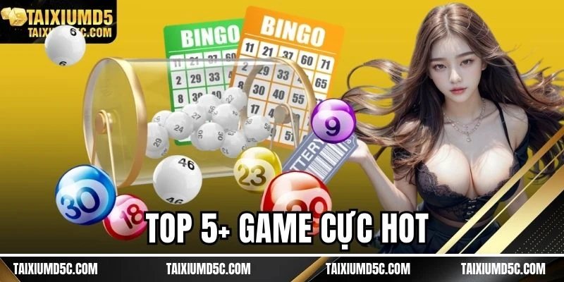 Top 5+ game cực hot